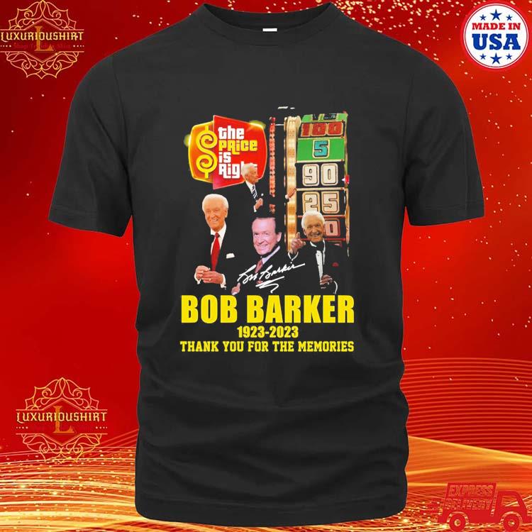 Official Special Edition The Price Is Right Bob Barker 1923 – 2023 Thank You For The Memories Shirt