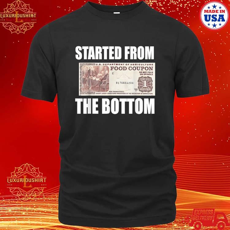 Official Started From The Bottom Food Stamp Coupon T-shirt