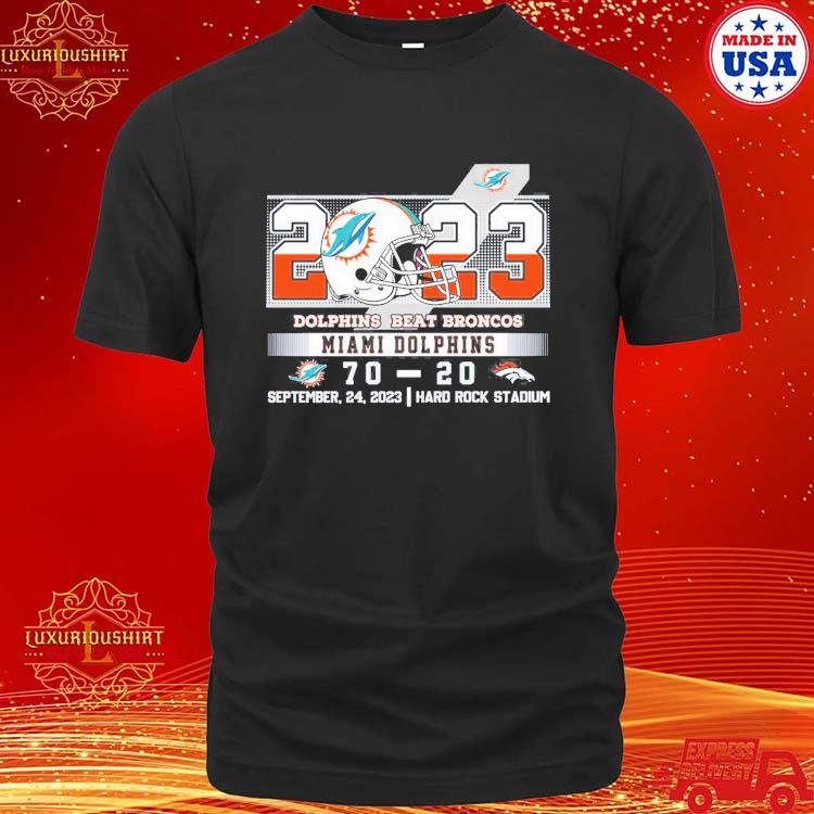 Official 2023 Dolphins Beat Broncos Miami Dolphins 70 – 20 Denver Broncos T-shirt
