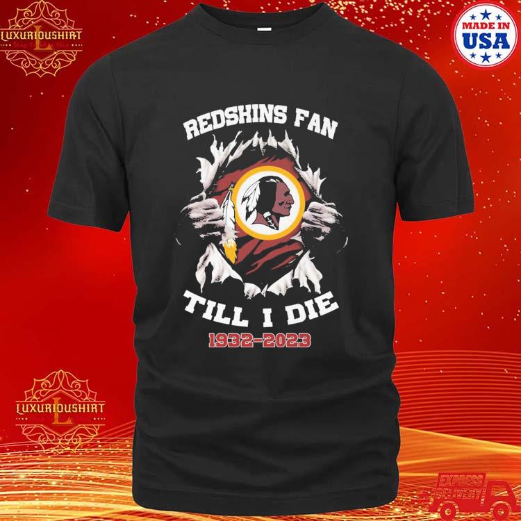 Blood Inside Me Washington Commanders Fan Till I Die shirt, hoodie