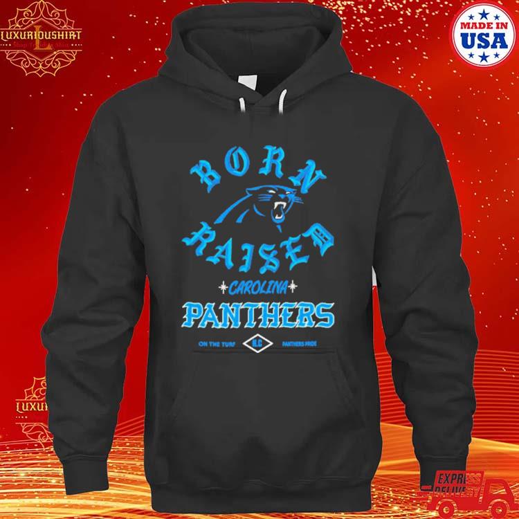 Carolina Panthers Born X Raised Unisex T-Shirt, hoodie, sweater, long  sleeve and tank top