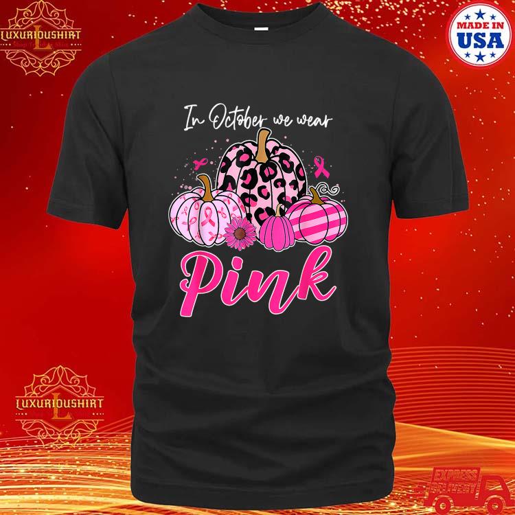 Official In October We Wear Pink Pumpkin Breast Cancer Awareness T-Shirt