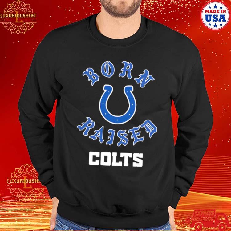 Indianapolis Colts Born X Raised New Shirt, hoodie, longsleeve