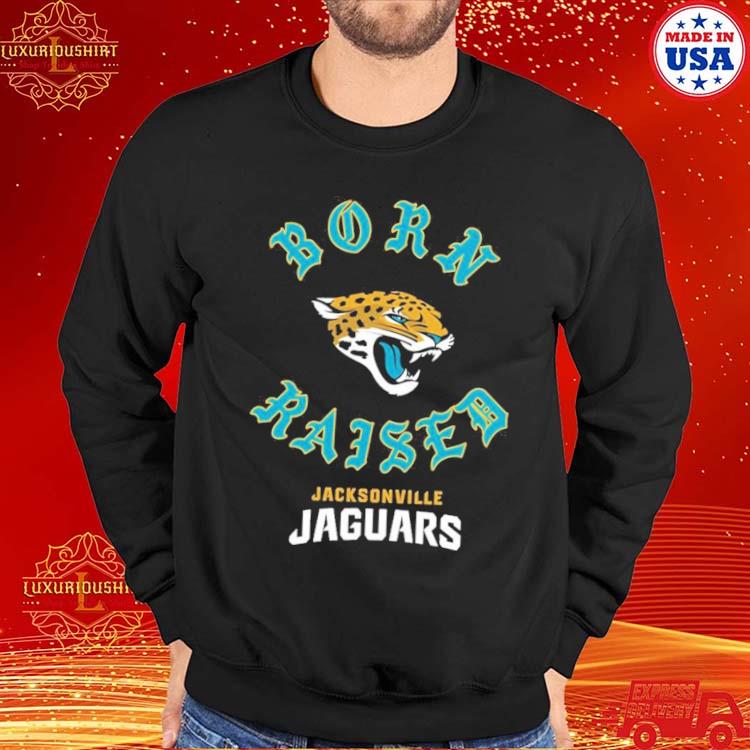 Official jacksonville Jaguars Born X Raised Shirt, hoodie, sweater