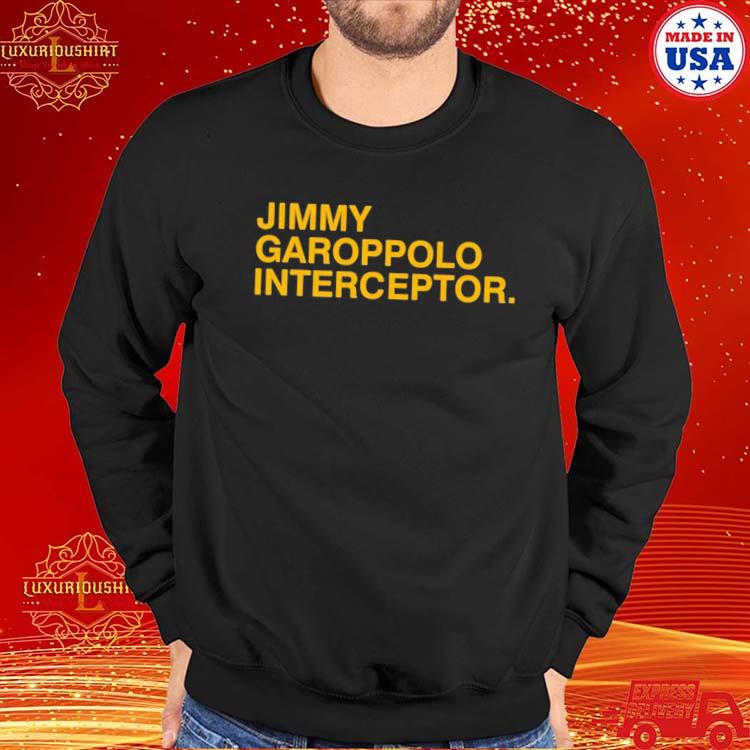 Jimmy Garoppolo Interceptor Shirt, hoodie, sweater, long sleeve and tank top