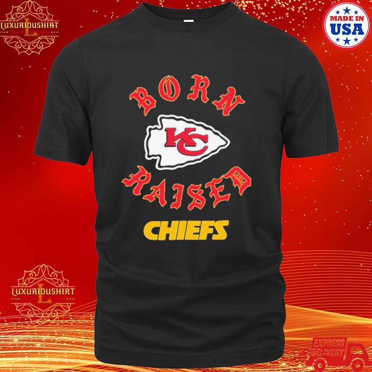 Kansas city Chiefs born x raised shirt, hoodie, sweater, long