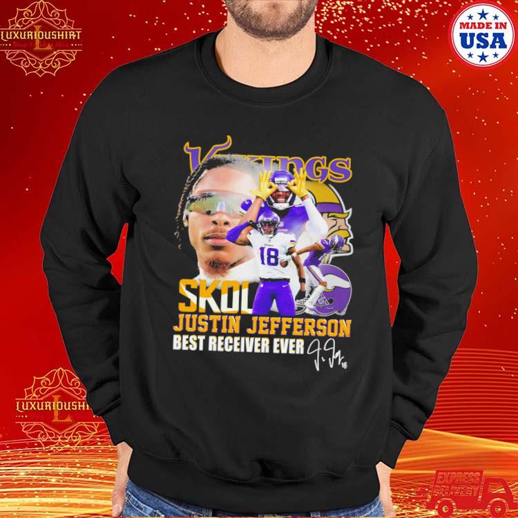 Official Minnesota Vikings Skol Justin Jefferson Best Receiver Ever  Signature shirt,Sweater, Hoodie, And Long Sleeved, Ladies, Tank Top