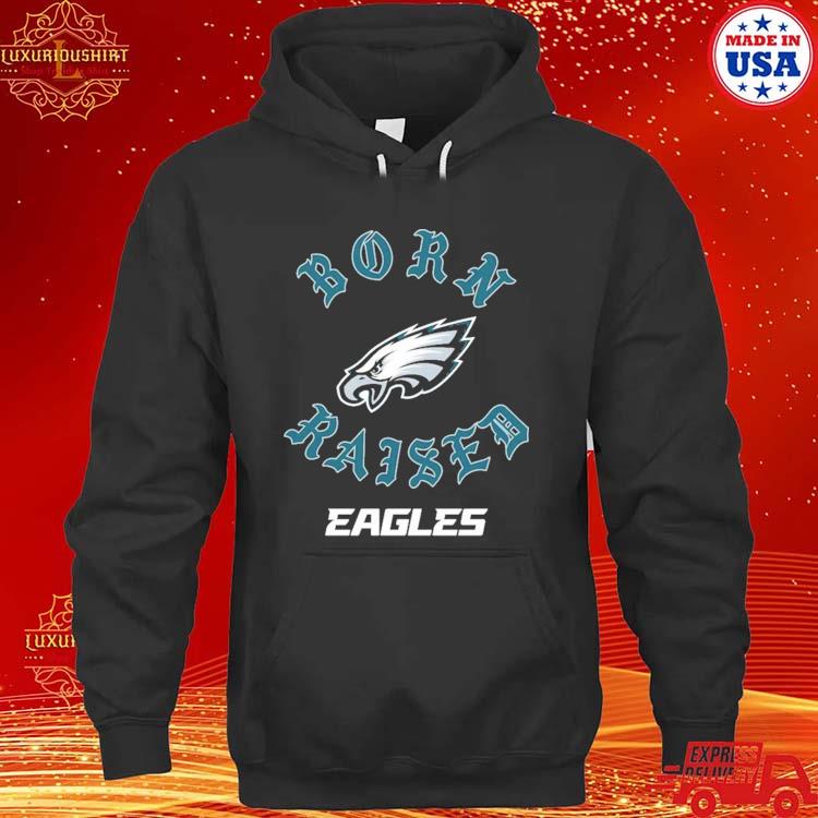 Philadelphia Eagles Born X Raised Unisex T-Shirt, hoodie, sweater and long  sleeve