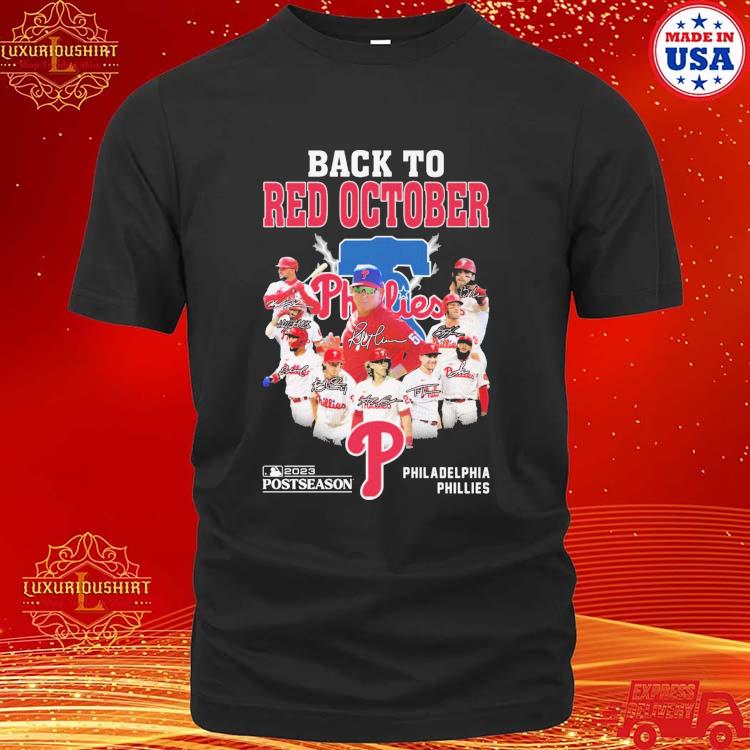 Back To Red October 2023 Postseason Philadelphia Phillies T-Shirt -  Teechicoutlet