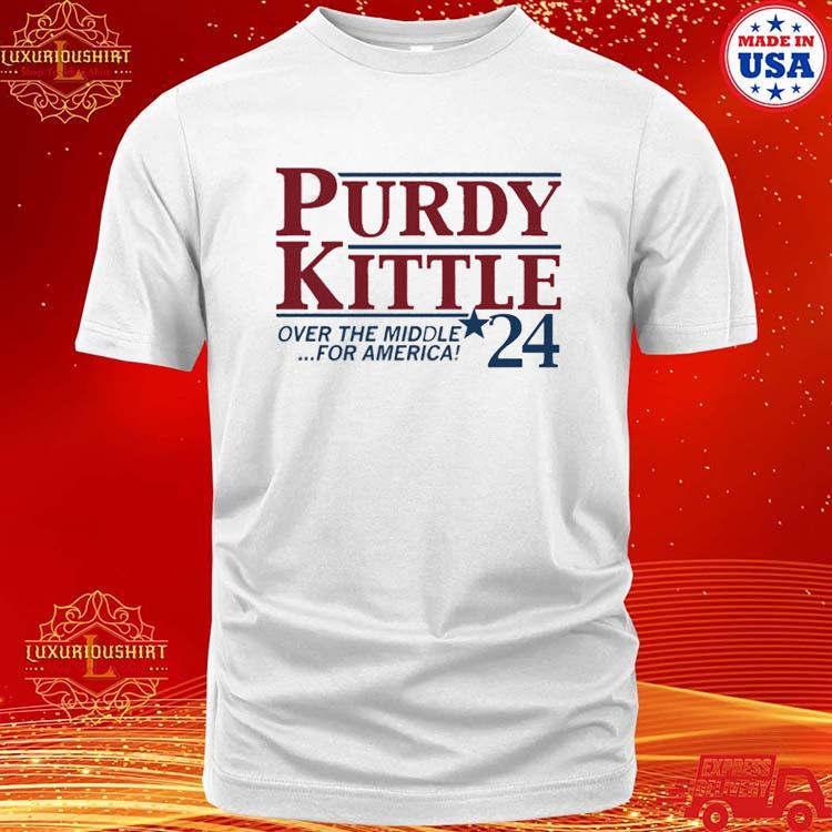 Official Purdy and Kittle 2024 Shirt, hoodie, longsleeve, sweatshirt,  v-neck tee