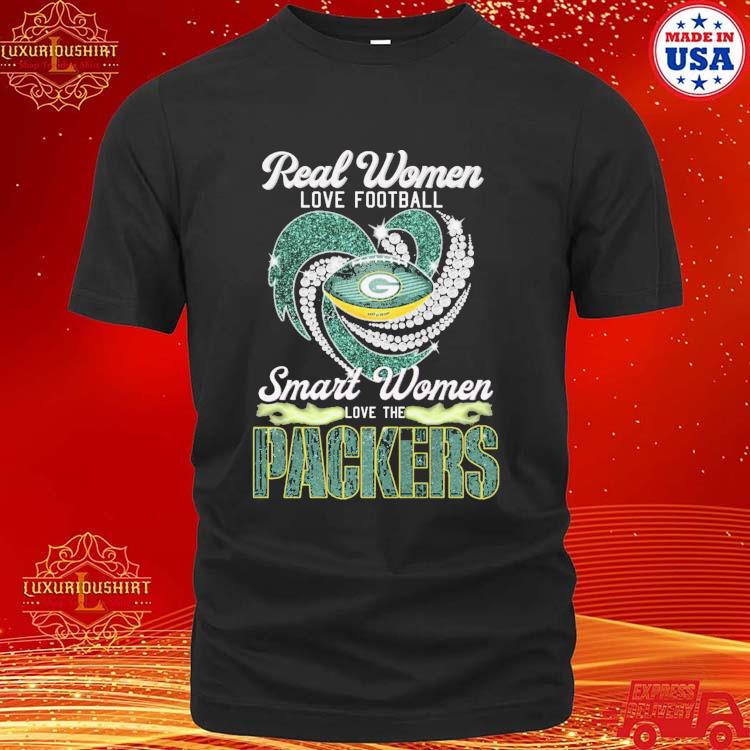 Real Women Love Football Smart Women Love The Green Bay Packers Diamond  Heart shirt, hoodie, sweater, long sleeve and tank top