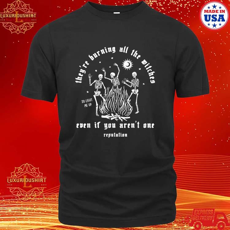 Official They're Burning All The Witches Halloween Skeleton Dancing T-Shirt
