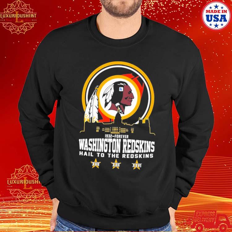 Washington Redskins 1932-Forever Hail To The Redskins T-Shirt, hoodie,  sweater, long sleeve and tank top