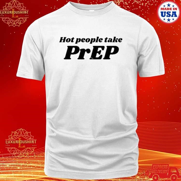 Official Chaotic Neutral Apparel Hot People Take Prep Shirt