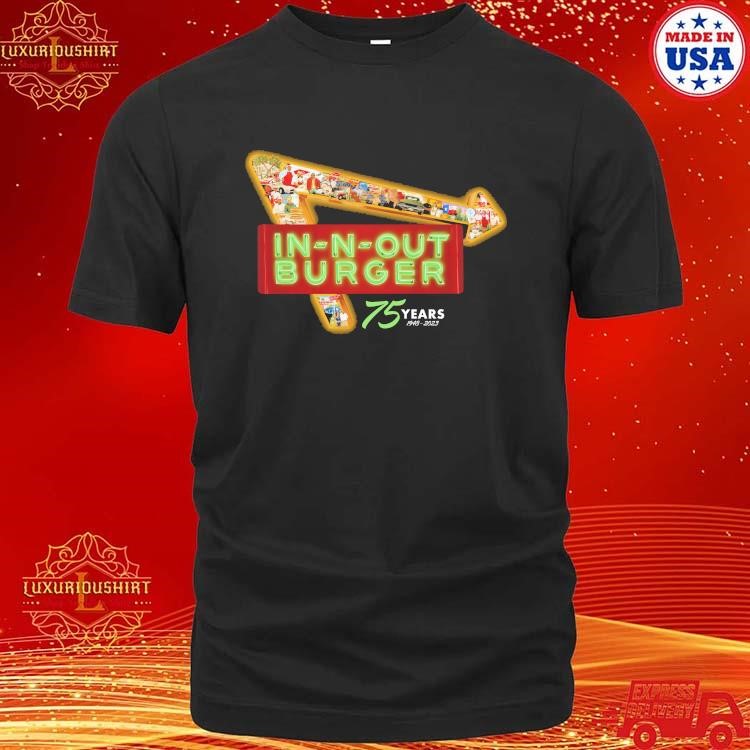 Official In N Out Burgers 2024 75 Years Shirt 