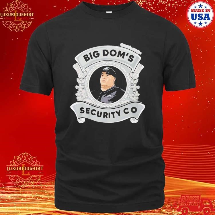 Official Nick Sirianni Coach Big Dom’s Security Co Shirt