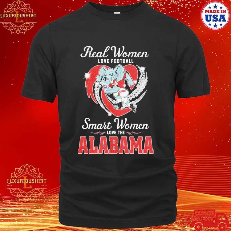 Official Real Women Love Football Smart Women Love The Alabama Crimson Tide Football Diamond Mascot And Heart T-shirt