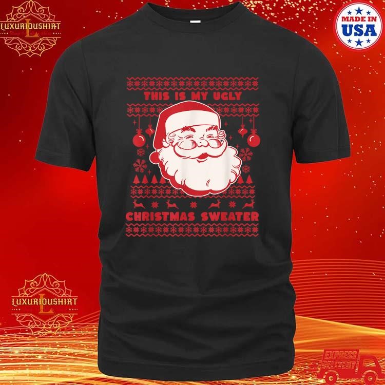 Official Santa Clause This Is My Ugly Christmas Sweater