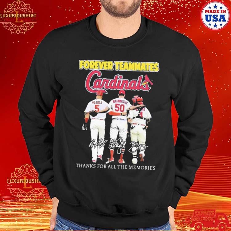 St Louis Cardinals Forever Teammates Thanks For All The Memories T-shirt,  hoodie, sweater, long sleeve and tank top