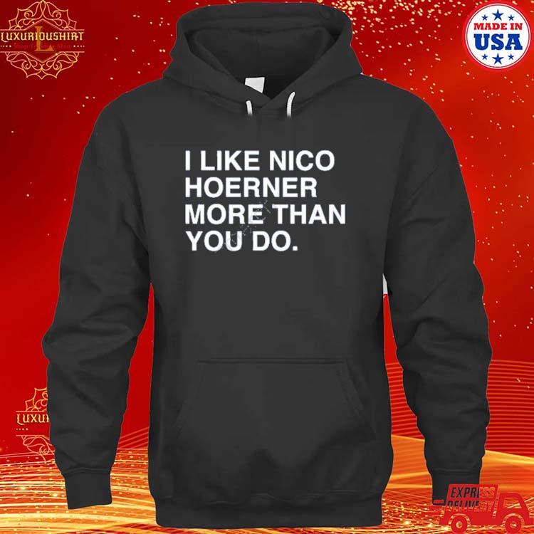 Awesome I Like Nico Hoerner More Than You Do shirt, hoodie