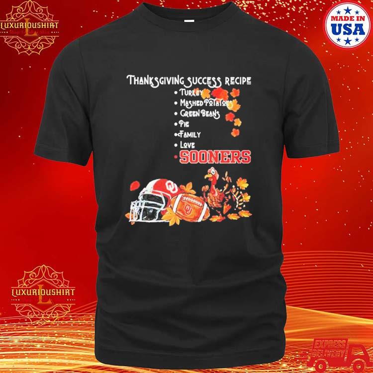 Official Oklahoma Sooners Thanksgiving Success Recipe T-shirt