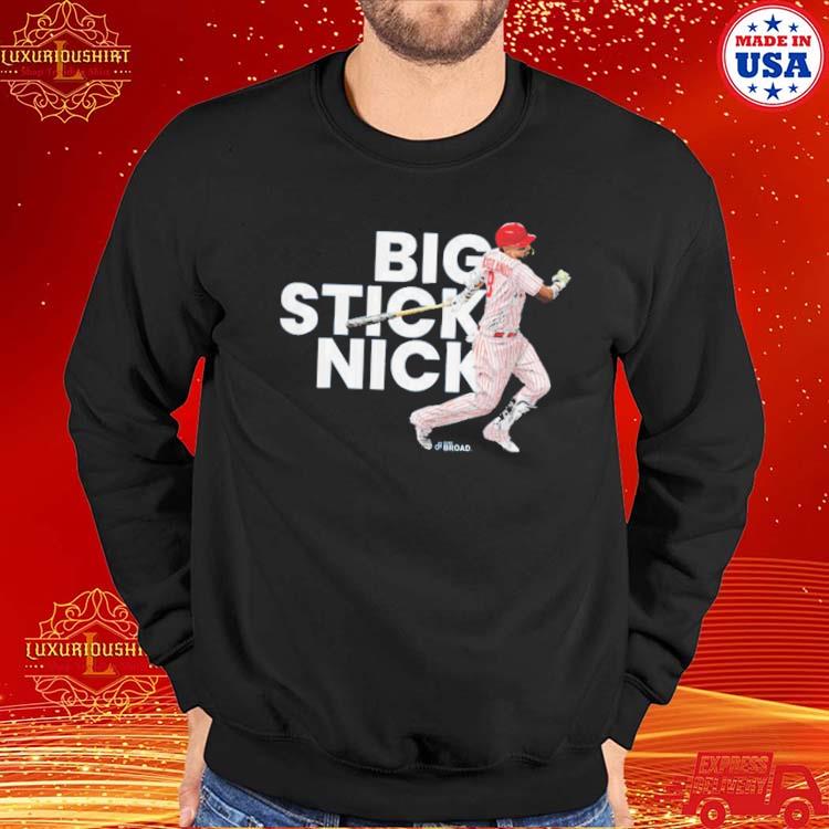 Philadelphia Phillies Big. Stick. Nick Shirt, hoodie, sweater, long sleeve  and tank top