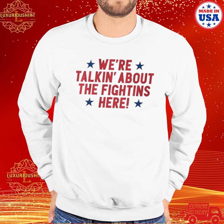 Official We're Talkin' About The Fightins Here T-Shirt - Teesplash