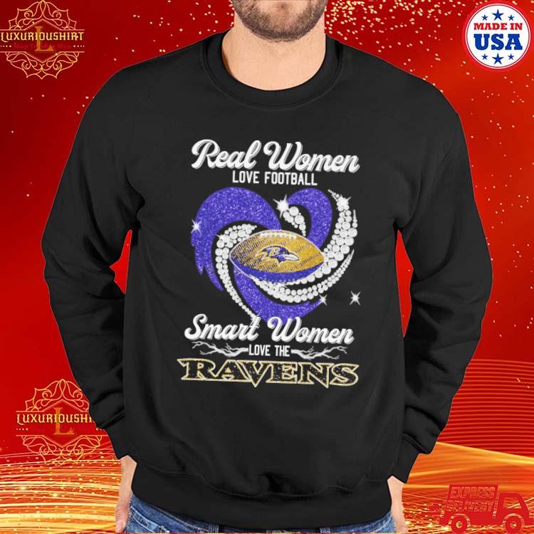 Real Women Love Football Smart Women Love The Baltimore Ravens 2023  Signatures Shirt, hoodie, sweater, long sleeve and tank top