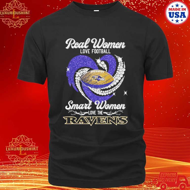 Real Women Love Football Beautiful Smart Love The Baltimore Ravens