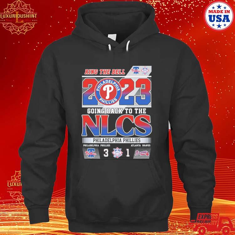 Ring The Bell 2023 Going Back To The NLCS Philadelphia Phillies 3 - 1  Atlanta Braves T-Shirt - Torunstyle