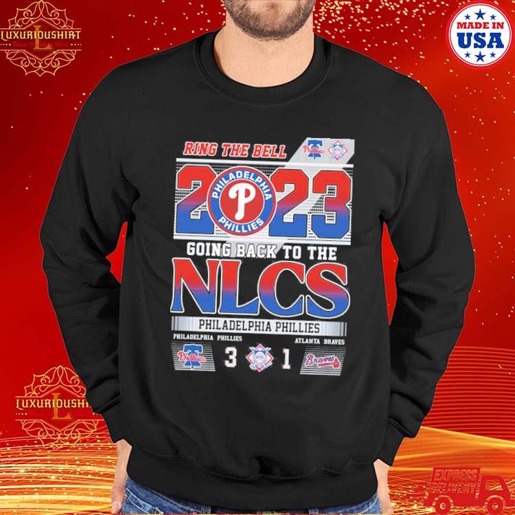 Ring The Bell 2023 Going Back To The NLCS Philadelphia Phillies 3 - 1  Atlanta Braves T-Shirt - Torunstyle