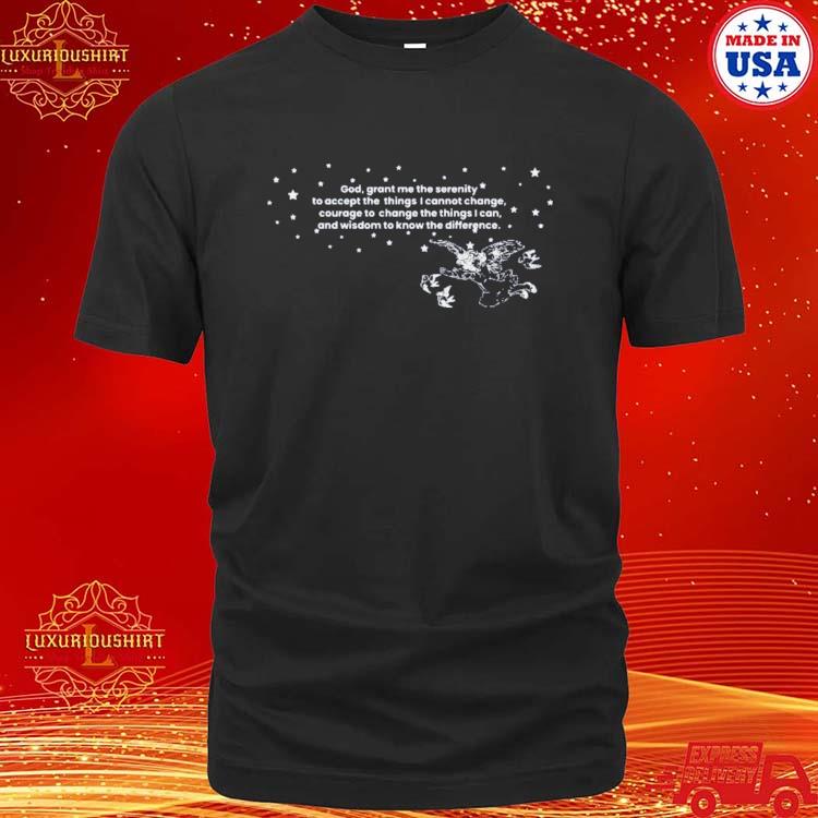 God Grant Me The Serenity To Accept The Things I Cannot Change Courage To Change The Things I Can And Wisdom To Know The Difference Shirt