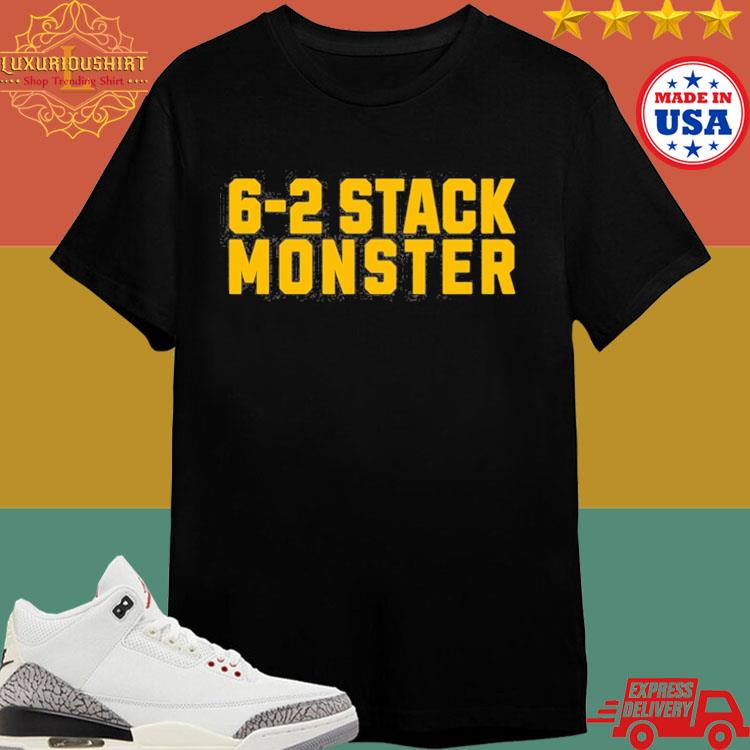 Official 6-2 Stack Monster Shirt