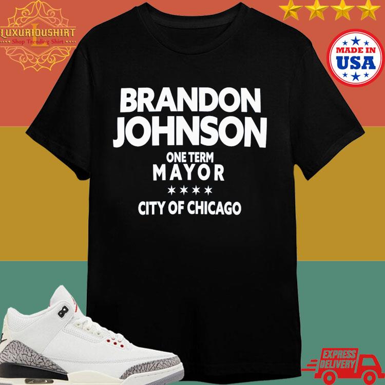 Official Brandon Johnson One Term Mayor City Of Chicago T-shirt