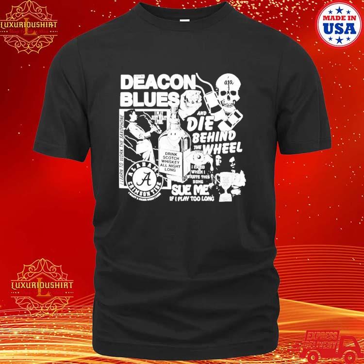 Official Deacon Blues And Die Behind The Wheel T-Shirt