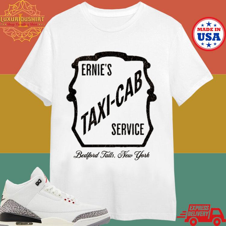 Official Ernie's Taxi Cab Service Bedford Falls New York Shirt