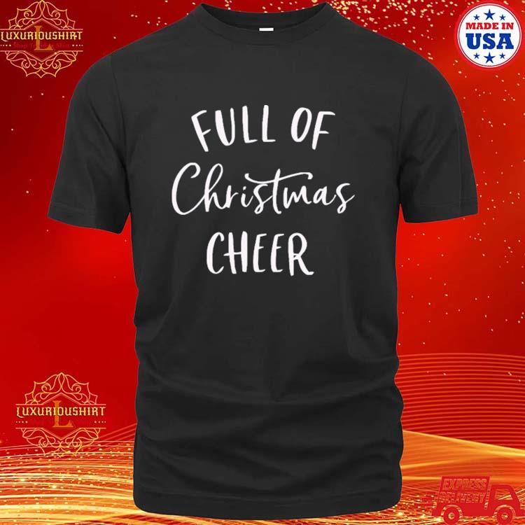 Official Full Of Christmas Beer Shirt