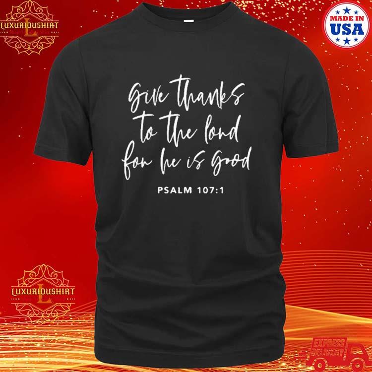 Official Happy Thanksgiving Give Thanks To The Lord T-Shirt