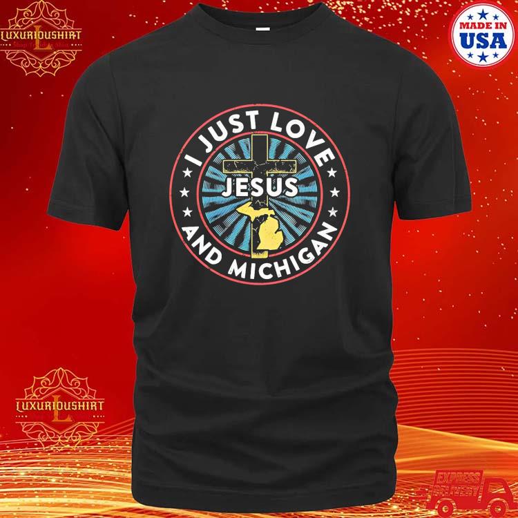 Official i Just Love Jesus And Michigan Map And Cross Logo T-shirt