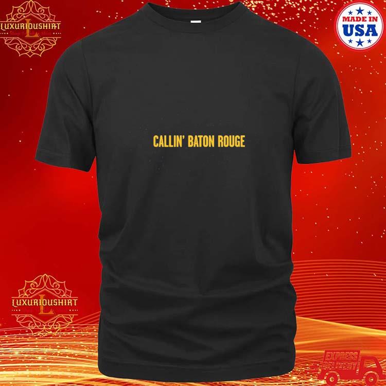 Official Lou Callin Baton Rouge Shirt