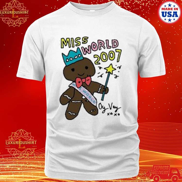 Official miss World 2007 Oy Vey Shirt