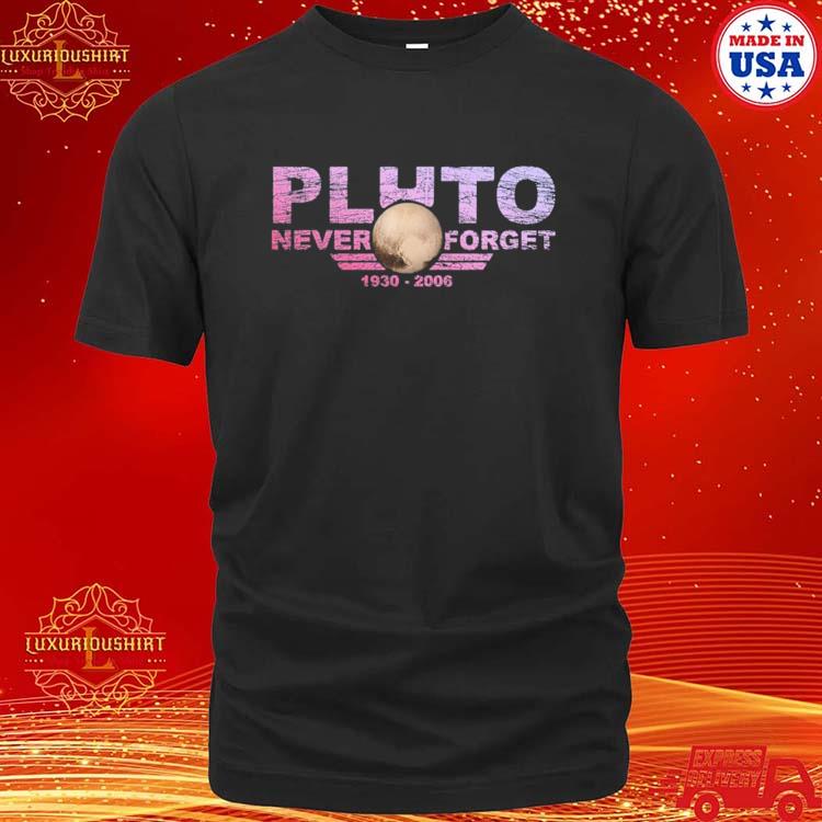 Official never Forget Pluto Design Retro Style Funny Space T-shirt