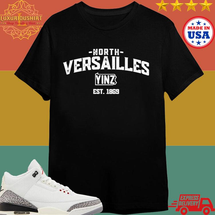 Official North Versailles Yinz Est 1869 Shirt