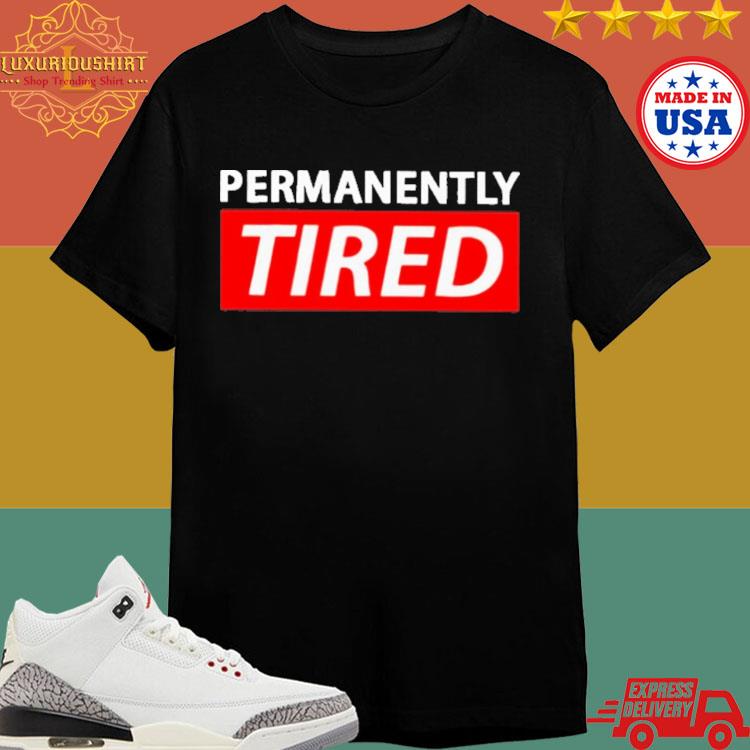 Official Permanently Tired Logo Shirt
