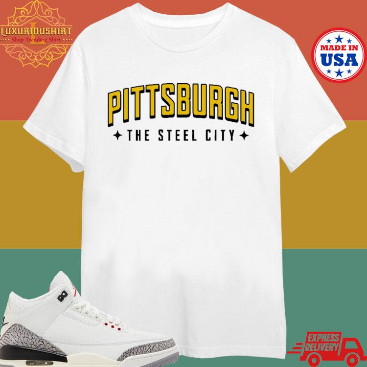 Official Pittsburgh The Steel City Shirt
