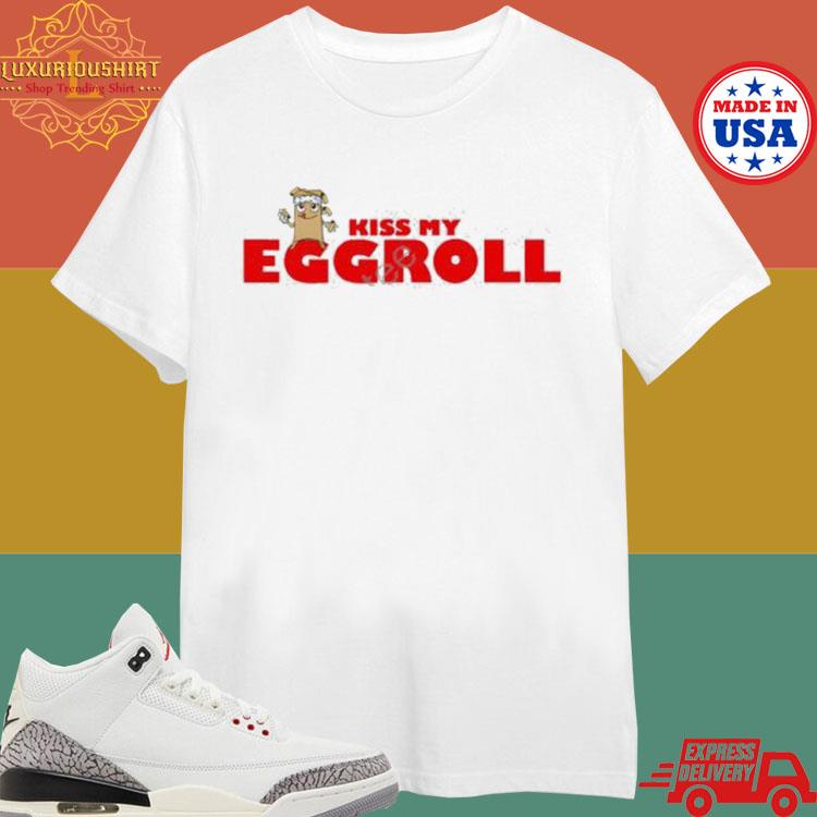 Official Steve Inman Kiss My Eggroll Shirt