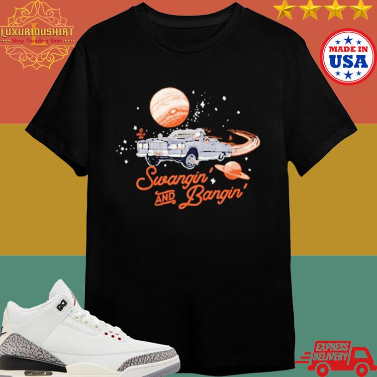 Official Swangin And Bangin Car In Outer Space T-shirt