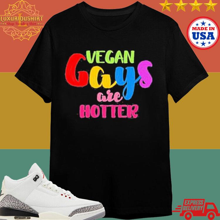 Official Vegan Gays Are Hotter Shirt