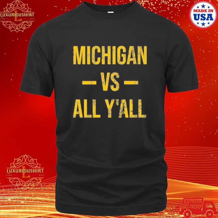 Official vintage Michigan Vs Everybody T Shirt Jim Harbaugh Michigan Football Shirt