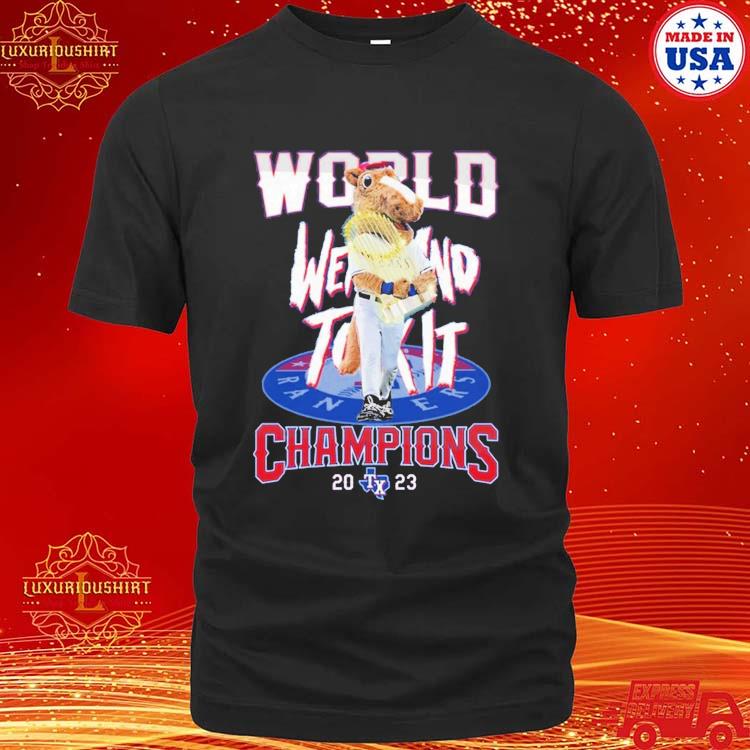 Official World Went And Took It Champions 2023 Texas Rangers Shirt